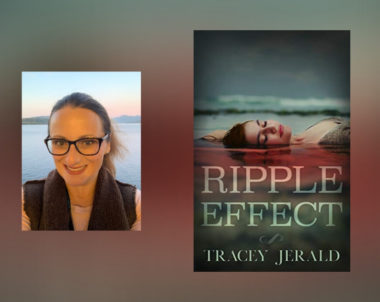 The Story Behind Ripple Effect By Tracey Jerald