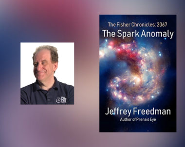 Interview with Jeffrey Freedman, Author of The Spark Anomaly