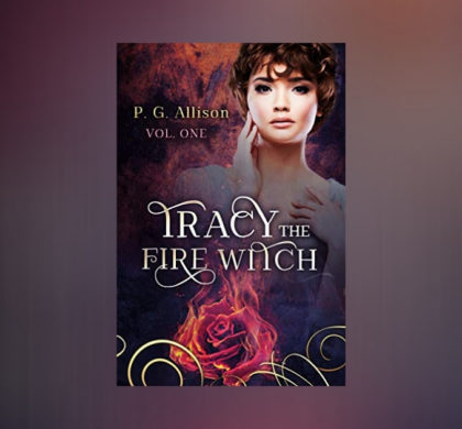 Interview with P.G. Allison, Author of Tracy the Fire Witch