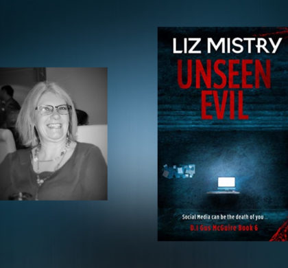 Interview with Liz Mistry, Author of Unseen Evil