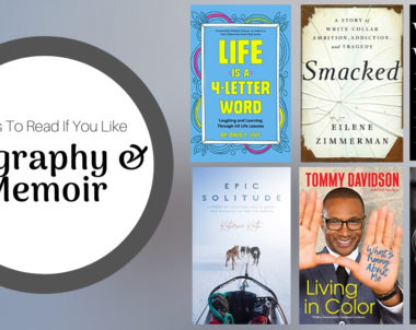 Books To Read If You Like Biography and Memoir | February 2020