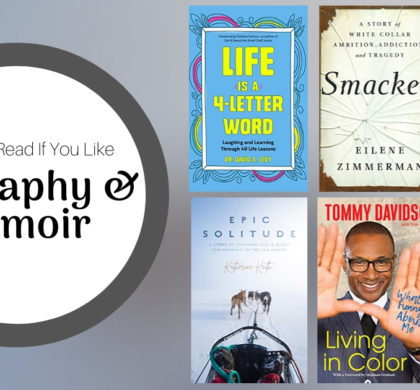 Books To Read If You Like Biography and Memoir | February 2020