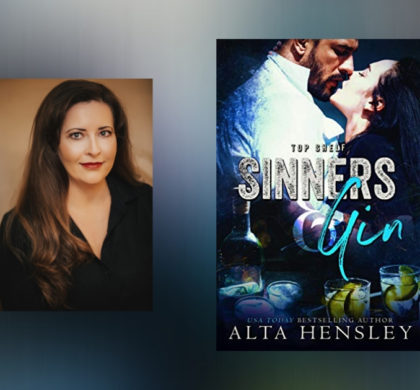 Interview with Alta Hensley, Author of Sinners & Gin