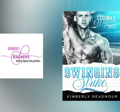 The Story Behind Swinging Strike by Kimberly Readnour