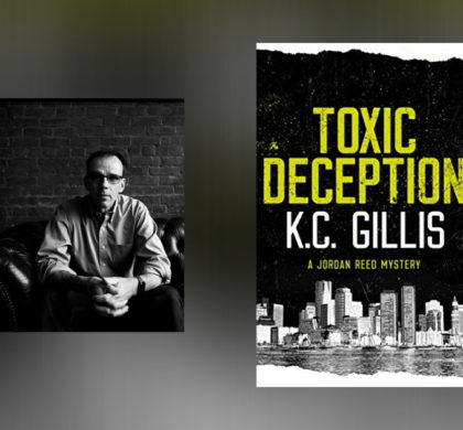 Interview with K.C. Gillis, Author of Toxic Deception