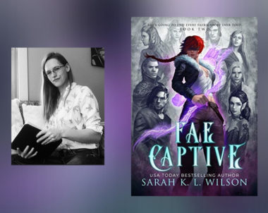 Interview with Sarah K. L. Wilson, Author of Fae Captive