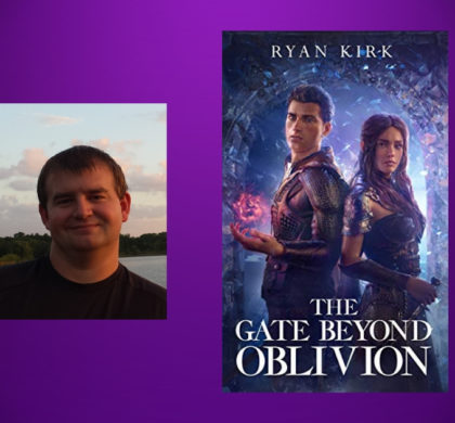 Interview with Ryan Kirk, Author of The Gate Beyond Oblivion