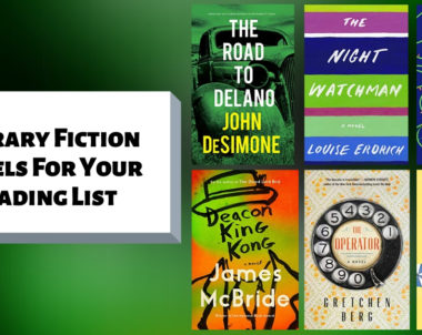 Literary Fiction Novels For Your Reading List | March 2020