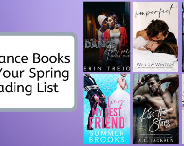 Romance Books For Your Spring Reading List | 2020