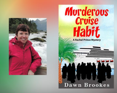 Interview with Dawn Brookes, Author of Murderous Cruise Habit