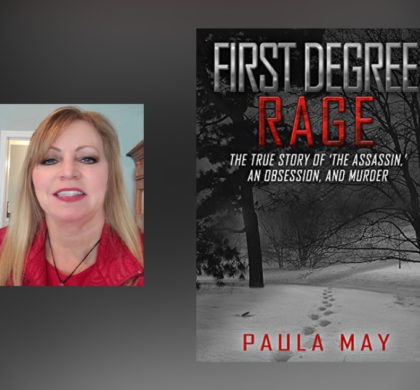 Interview with Paula May, Author of First Degree Rage