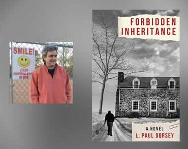 Interview with L. Paul Dorsey, Author of Forbidden Inheritance