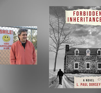 Interview with L. Paul Dorsey, Author of Forbidden Inheritance