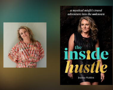 Interview with Joanna Walden, Author of The Inside Hustle