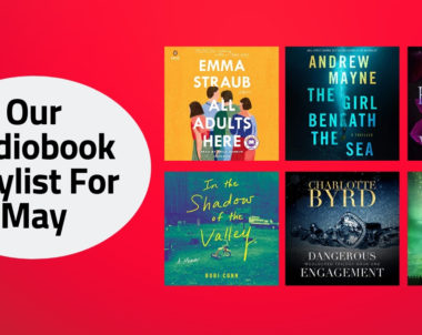 Our Audiobook Playlist For May | 2020