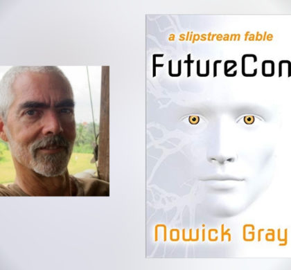 Interview with Nowick Gray, Author of FutureCon