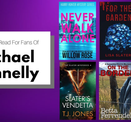 Books To Read For Fans Of Michael Connelly