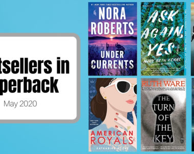 Bestsellers Now in Paperback | May 2020