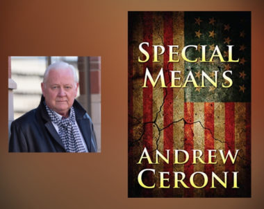 Interview with Andrew Ceroni, Author of Special Means