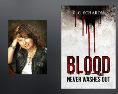 Interview with C.C. Scharon, Author of Blood Never Washes Out