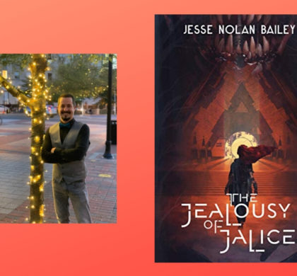 Interview with Jesse Nolan Bailey, Author of The Jealousy of Jalice