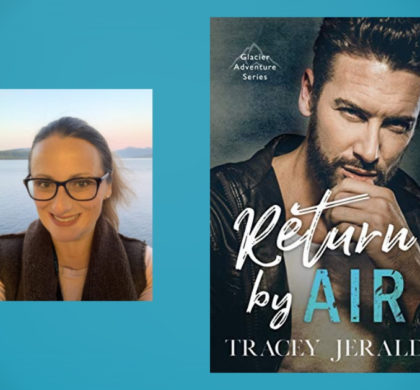 The Story Behind Return by Air By Tracey Jerald