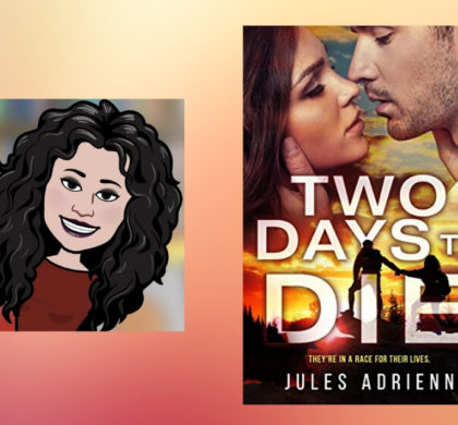 Interview with Jules Adrienn, Author of Two Days to Die