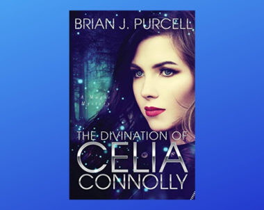 Interview with Brian J. Purcell, Author of The Divination of Celia Connolly