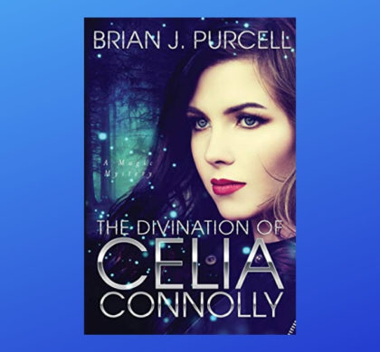 Interview with Brian J. Purcell, Author of The Divination of Celia Connolly