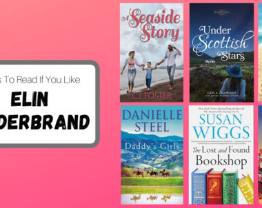 Books To Read If You Like Elin Hilderbrand