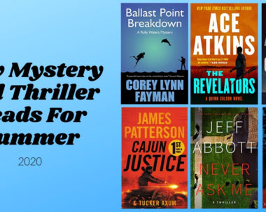 New Mystery and Thriller Reads For Summer | 2020