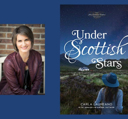 Interview with Carla Laureano, Author of Under Scottish Stars