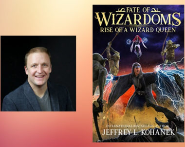 The Story Behind Fate of Wizardoms by Jeffrey L. Kohanek