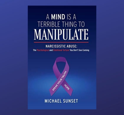 Interview with Michael Sunset, Author of A Mind is a Terrible Thing to Manipulate