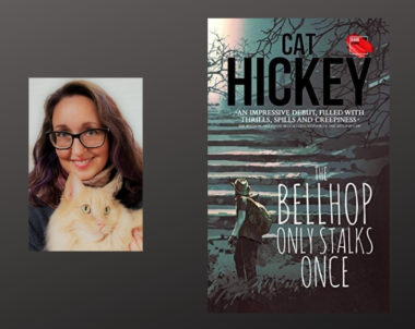 Interview with Cat Hickey, Author of The Bellhop Only Stalks Once