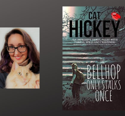 Interview with Cat Hickey, Author of The Bellhop Only Stalks Once