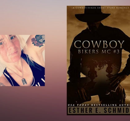 Interview with Esther E. Schmidt, Author of Cowboy Bikers MC #3