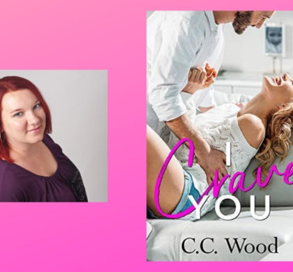 Interview with C.C. Wood, Author of I Crave You