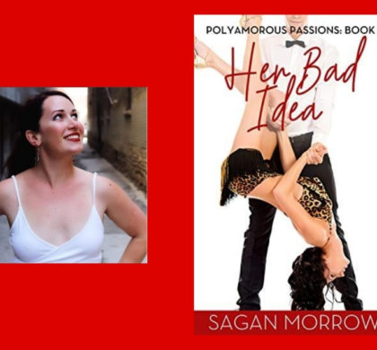 Interview with Sagan Morrow, Author of Her Bad Idea