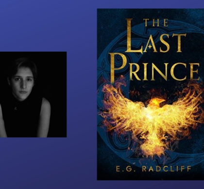 Interview with E.G. Radcliff, Author of The Last Prince