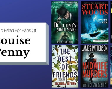 Books To Read For Fans Of Louise Penny