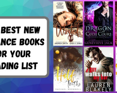 The Best New Romance Books For Your Reading List | August 2020