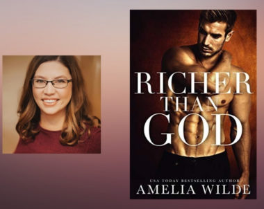 Interview with Amelia Wilde, author of Richer Than God