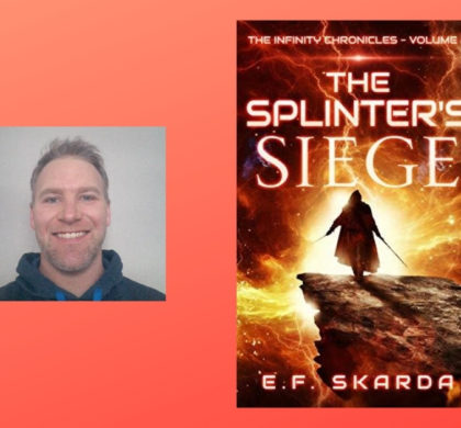 Interview with E.F. Skarda, Author of The Splinter’s Siege