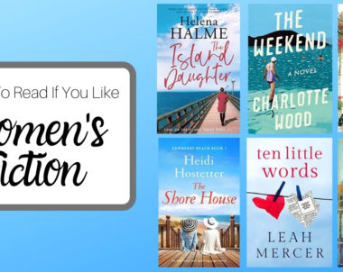 Books To Read If You Like Women’s Fiction