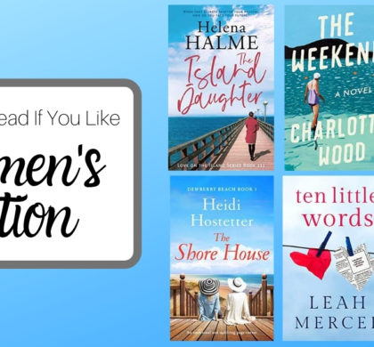 Books To Read If You Like Women’s Fiction