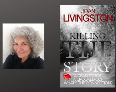 Interview with Joan Livingston, Author of Killing the Story