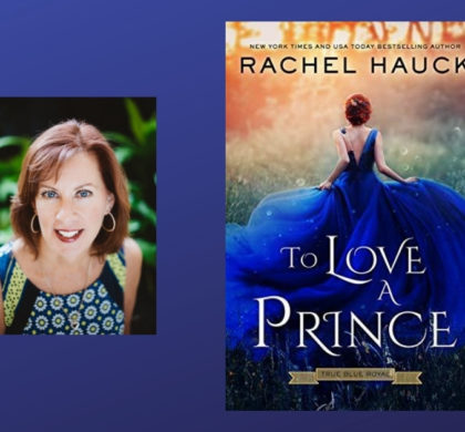 Interview with Rachel Hauck, Author of To Love a Prince