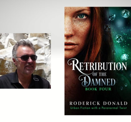 Interview with Roderick Donald, Author of Retribution of the Damned