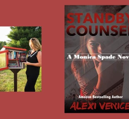 Interview with Alexi Venice, Author of Standby Counsel